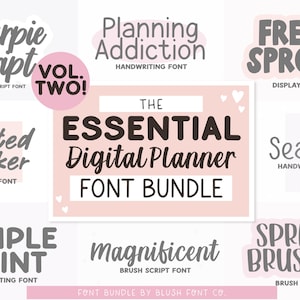May include: A digital font bundle display featuring the text The Essential Digital Planner Font Bundle Vol. Two! surrounded by various font samples including Sharpie Script, Planning Addiction, Fresh Sprout, Slanted Marker, Seashell, Simple Print, Magnificent, and Spring Brushed.