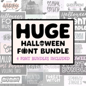 May include: A digital collection of Halloween-themed typography featuring a central sign that reads HUGE HALLOWEEN FONT BUNDLE with a skull and pumpkin icon. The background displays various font styles with spooky phrases like Witchy, Scary Spider, and Haunted House.