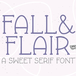 May include: A purple font design with the text "FALL & FLAIR" and the words "A SWEET SERIF FONT" below. The text is on a light purple background with white lines.