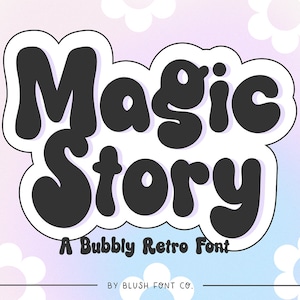 May include: A retro font design called "Magic Story" with a bubbly, rounded style. The text is in black with a white outline and is set against a pastel pink and blue gradient background with white daisy-like flowers.