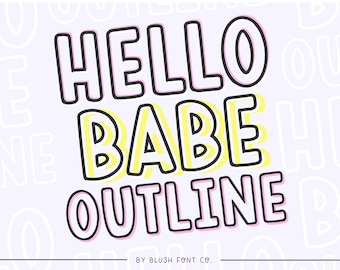 Instant .OTF Font "Hello Babe Outline" a retro outlined font, display fonts, procreate fonts, quirky fonts, cute fonts, cricut, boho fonts