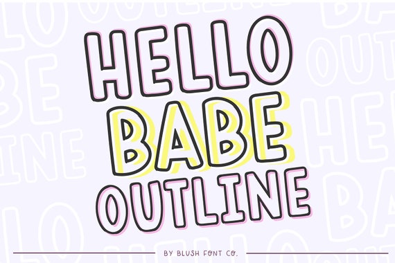 Instant .OTF Font "Hello Babe Outline" a retro outlined font, display fonts, procreate fonts, quirky fonts, cute fonts, cricut, boho fonts