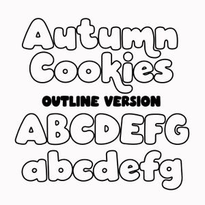 May include: A digital typography set featuring the text Autumn Cookies and the phrase OUTLINE VERSION in bold black letters, followed by uppercase and lowercase alphabet characters A through G in a rounded, bubble-style black outline font.