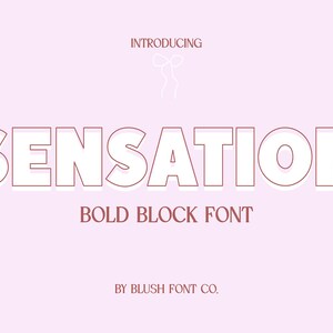 Puede incluir: Presentación de Sensation, una fuente de bloque en negrita de Blush Font Co. La fuente se muestra en blanco con un contorno rojo.