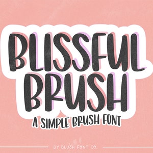 Puede incluir: Un diseño gráfico para una fuente llamada "Blissful Brush", descrita como una fuente de pincel simple. El texto está en un contorno blanco con rellenos rosa, morado y rosa claro.