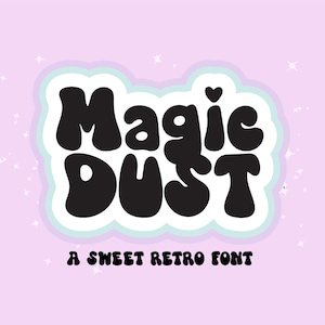 May include: A retro font design with the text "Magic Dust" in black with a white outline. The text is on a light blue and purple background with white stars.