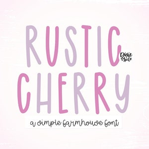 May include: Rustic Cherry, a simple farmhouse font, in pink and purple lettering on a pink background.
