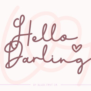 May include: A handwritten font design with the text "Hello Darling" in a pink-brown color. The text is surrounded by pink circles and a small pink heart.