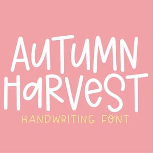 May include: White handwritten font design with the text "AUTUMN HARVEST" and the words "HANDWRITING FONT" in a smaller font below.