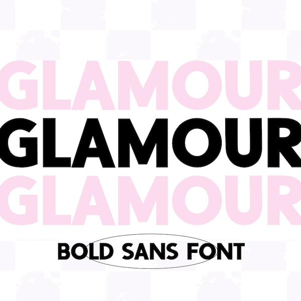 Instant .OTF Font "Glamour" a modern bold chunky display font, sans serif fonts, stylish display fonts, cricut fonts, basic, classic font