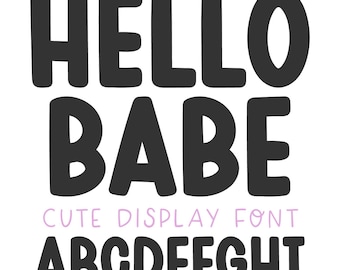 Instant .OTF Font "Hello Babe" a chunky bold font, display fonts, goodnotes fonts, quirky fonts, cute fonts, cricut, title font, canva fonts