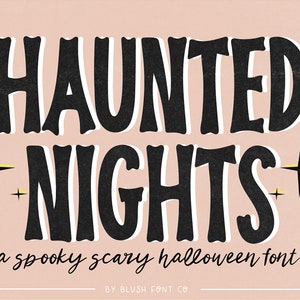 May include: Black and white text on a pink background reads "Haunted Nights" with a smaller line of text below that says "a spooky scary halloween font" and a smaller line of text at the bottom that says "By Blush Font Co."