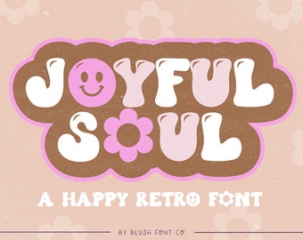Instant .OTF Schrift "Joyful Soul" eine Retro-Schrift, groovy Schriften, 70s, Display, Procreate Schriften, Blumen Schriften, niedlich, cricut, 90s Schrift