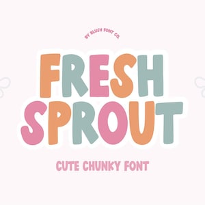 May include: A colorful font design with the text "FRESH SPROUT" in a cute, chunky style. The text is in a variety of colors, including pink, orange, and blue. The text is set against a white background.
