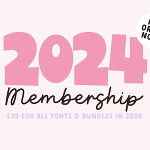 PRE-ORDER -2024 .Otf Font Membership - Receive all fonts and bundles created in 2024! Handwriting fonts, cricut fonts, goodnotes font bundle