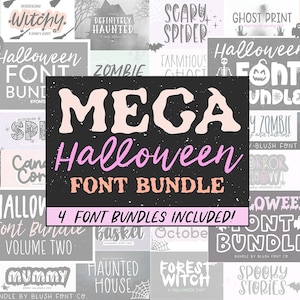 May include: A collage of colorful Halloween font bundles with titles like "Witchy", "Spooky", "Scary Skelly", "Monster Mush", "Mummy", "Haunted House", "Forest Witch", "Spooky Stories", "Frighty Night", "Creaky Stairs", "Pumpkin Chocolate", "Trick or Treat", "Spooky Mama", "Haunted Forest", "Halloween Font Bundle", "Mega Halloween Font Bundle", and "4 Font Bundles Included!"