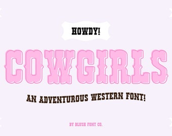 Instant .OTF Font "Cowgirls" a fancy bold western font, cowboy fonts, western fonts, cricut font, classic font, trendy font howdy rodeo font