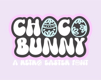 INSTANT .OTF DOWNLOAD "Choco Bunny" Easter Font, Easter egg font, retro easter fonts, boho easter, bunny font, spring font, decor, cricut