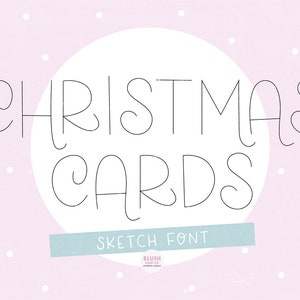 May include: A white circle with the text "CHRISTMAS CARDS" in a handwritten font. Below the circle is a light blue banner with the text "SKETCH FONT" in white.