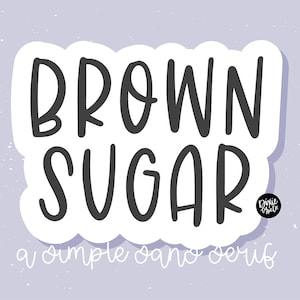 Könnte beinhalten: Eine weiße, wolkenförmige Grafik mit dem Text "BROWN SUGAR" in schwarzer, handschriftlicher Schrift. Unter dem Text befindet sich der Satz "a simple sans serif" in kleinerer weißer Schrift.