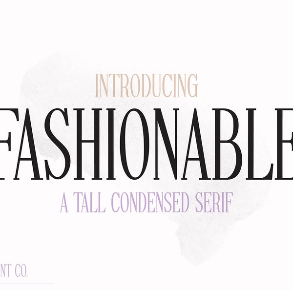 Instant .OTF Font "Fashionable" a modern tall condensed serif display font, wedding fonts, stylish display fonts, cricut fonts, fashion font