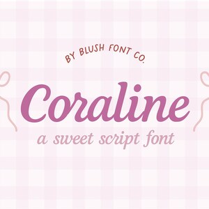 May include: A digital graphic featuring the word "Coraline" in a cursive font, colored in a shade of purple. The text "a sweet script font" is below. The background is a pink and white checkered pattern.
