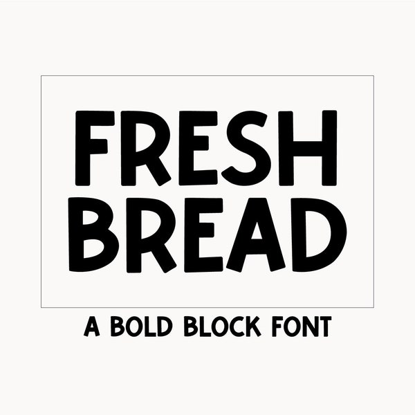 Instant .OTF Font "Fresh Bread" a bold block farmhouse display font, sans serif fonts, farmhouse fonts, procreate fonts, cricut fonts cute