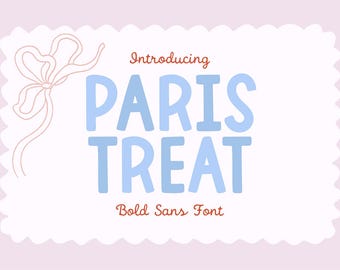 PARIS TREAT Chunky Bold Print Font, Display Font (.OTF) Cricut, Canva Fonts