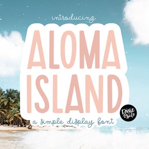 Puede incluir: Presentación de Aloma Island, una fuente de visualización simple. El texto está en un esquema de color rosa y blanco y se coloca sobre un fondo de escena de playa tropical con palmeras y agua azul.