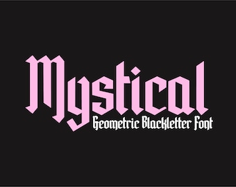 INSTANT .OTF DOWNLOAD "Mystical" modern gothic font, blackletter fonts, display fonts, trendy, tshirt fonts, procreate fonts, cricut fonts