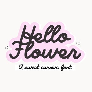 Pode incluir: Um design de fonte cursiva rosa e preta com o texto "Hello Flower" e a legenda "A sweet cursive font".