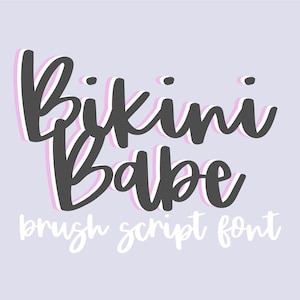Instant .OTF Font "Bikini Babe" brush font, cute fonts, brush pen fonts, handwritten, cricut, girly fonts, procreate fonts, sweet, bouncy