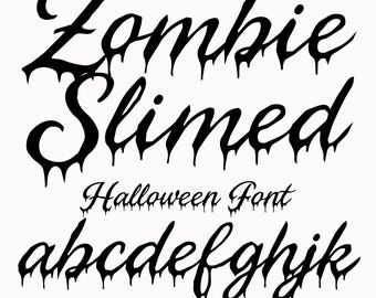 INSTANT .OTF DOWNLOAD "Zombie Slimed" a spooky drip halloween script font, gothic fonts, scary fonts, spooky fonts