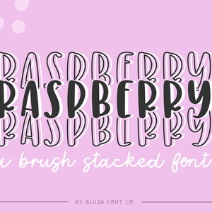 Pode incluir: Um design gráfico para uma fonte chamada "Raspberry", descrita como uma "fonte empilhada de pincel" pela Blush Font Co.