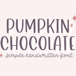 May include: A handwritten font design called "Pumpkin Chocolate" with a simple handwritten font description. The font is in a dark purple color and the description is in a light purple color. There are four pink stars on the left and right sides of the design.