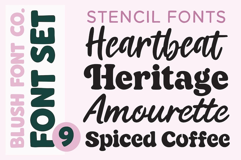 May include: A light pink background displays the words "BLUSH FONT CO." and "FONT SET" in a vertical arrangement. The image also shows the words "STENCIL FONTS" and the font names "Heartbeat", "Heritage", "Amourette", and "Spiced Coffee".