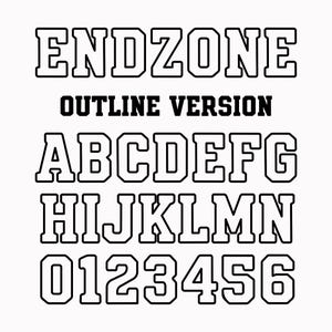 May include: A black and white graphic featuring the word "ENDZONE" above the text "OUTLINE VERSION." Below are the letters A through N and numbers 0 through 6, all in a bold, outlined font.