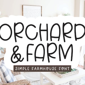 May include: A white background with black text that reads "Orchard & Farm Simple Farmhouse Font". The text is in a playful, handwritten style. The image is set in a living room with a wicker chair and a coffee table.