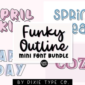 Può includere: Un download digitale di un pacchetto di font chiamato "Funky Outline Mini Font Bundle" di Dixie Type Co. L'immagine mostra quattro esempi del font in diversi colori e stili, tra cui "Aprile", "Spring Break", "Buon giorno" e "Accogliente".