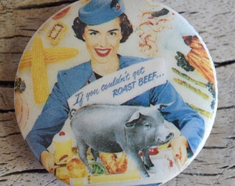 Vintage femme au foyer Pin - frais de port / des années 1980 fait des années 1950 Pin Badge / badge Bob Holmes nourrissante aventures rétro / Carnivore cadeau