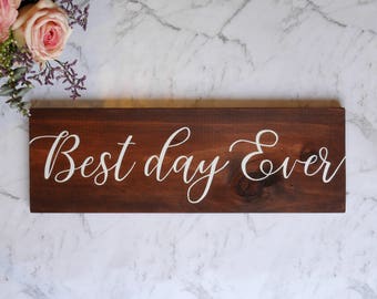 Hand Lettered Wooden Sign | Wedding Sign | Rusric Wedding | Wedding Photo Prop | Best Day Ever