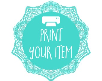 Print your Item ADD ON -  Portrait Printing, Birthday Poster Printing and Guest Book Printing ONLY