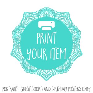 Imprima seu item ADICIONAL - Impressão de retrato, impressão de pôster de aniversário e impressão de livro de visitas SOMENTE