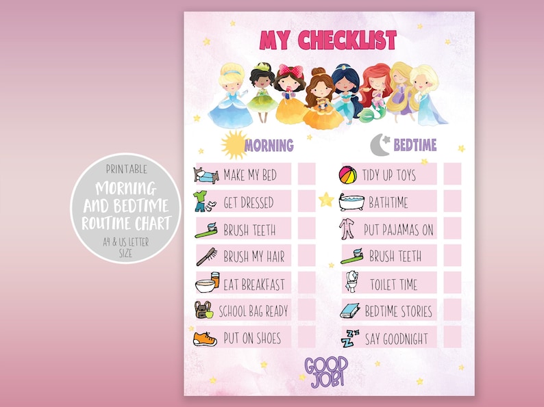 May include: A printable checklist for kids featuring a row of Disney princesses with a pink background. The checklist is divided into two sections: Morning and Bedtime. Each section has a list of tasks with corresponding illustrations. The text on the checklist includes "My Checklist", "Morning", "Bedtime", "Make My Bed", "Get Dressed", "Brush Teeth", "Brush My Hair", "Eat Breakfast", "School Bag Ready", "Put On Shoes", "Tidy Up Toys", "Bathtime", "Put Pajamas On", "Brush Teeth", "Toilet Time", "Bedtime Stories", "Say Goodnight", and "Good Job".