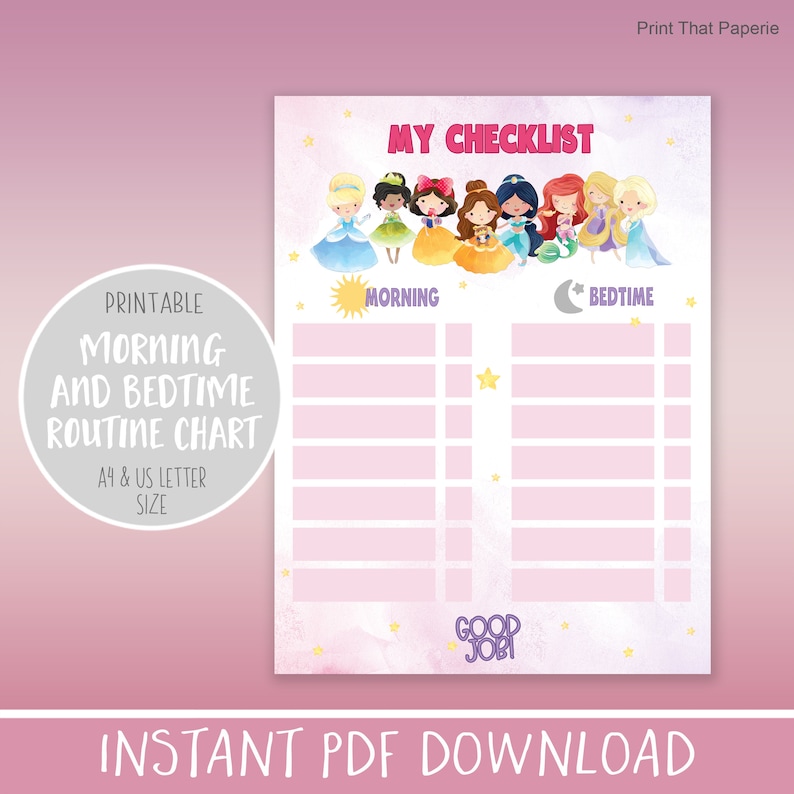 May include: Printable checklist chart with a pink background and a watercolor effect. The chart is divided into two sections: Morning and Bedtime. Each section has a list of blank spaces for writing tasks. The top of the chart features a group of cartoon princesses. The text "MY CHECKLIST" is at the top of the chart. The text "GOOD JOB!" is at the bottom of the chart.