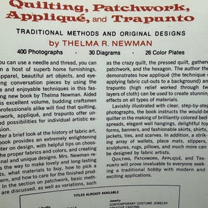May include: Book cover with a title that reads "Quilting, Patchwork, Appliqu&eacute;, and Trapunto: Traditional Methods and Original Designs by Thelma R. Newman". The cover is white with red and black text. The book features 400 photographs and 30 diagrams.