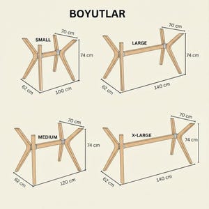 May include: A diagram titled BOYUTLAR showing four light wood table frames labeled Small, Medium, Large, and X-Large. Each frame has X-shaped legs and dimensions in centimeters: Small 100x62x74cm, Medium 120x62x74cm, Large 140x62x74cm, and X-Large 140x70x74cm.