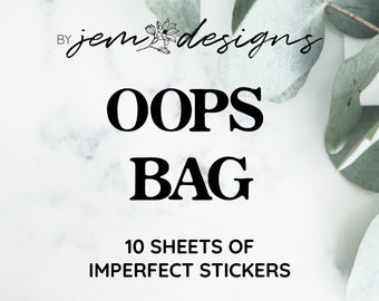 OOPS BAG, Oopsie Stickers, Jems in the Rough, Misfit and Glitch Stickers, Imperfect Planner Stickers