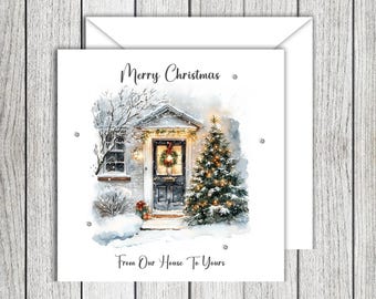 From Our House To Yours Christmas Card