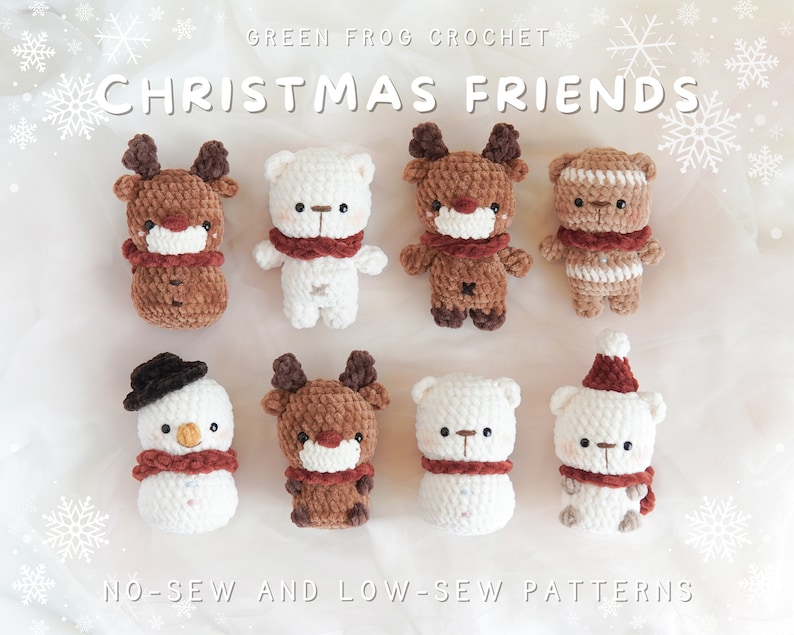 May include: A set of seven crocheted Christmas-themed amigurumi toys, including a snowman, reindeer, and bears. The toys are all wearing red scarves and are made with brown and white yarn. The image includes the text "GREEN FROG CROCHET CHRISTMAS FRIENDS NO-SEW AND LOW-SEW PATTERNS".